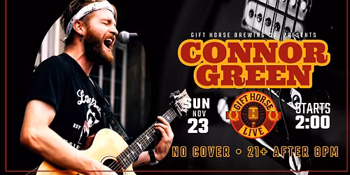 Gift Horse Live Presents: Connor Green