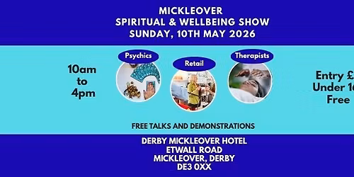 MICKLEOVER SPIRITUAL AND WELLBEING SHOW