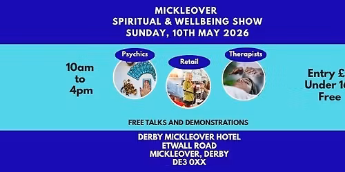 MICKLEOVER SPIRITUAL AND WELLBEING SHOW