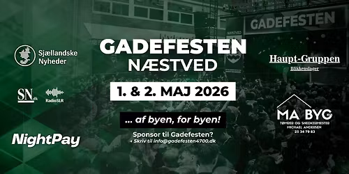 GADEFESTEN N\u00c6STVED \/\/ 1. & 2. Maj 2026 \ud83d\udc9a