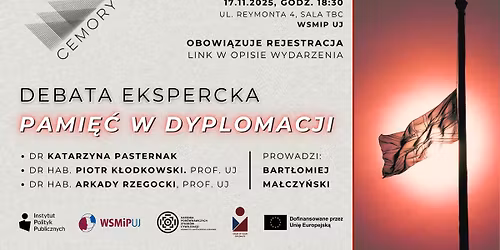 Debata Ekspercka: Pami\u0119\u0107, pami\u0119tanie i upami\u0119tnienie w dyplomacji