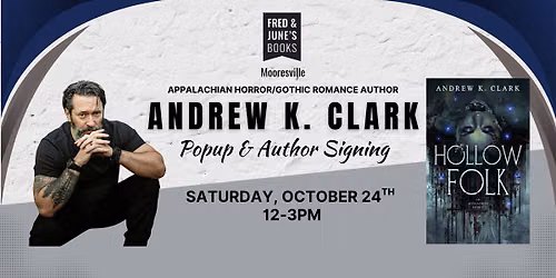 Appalachian Horror\/Gothic Romance Author Popup: Andrew K. Clark