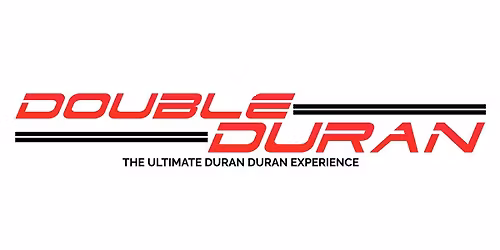 Double Duran: The Ultimate Duran Duran Experience