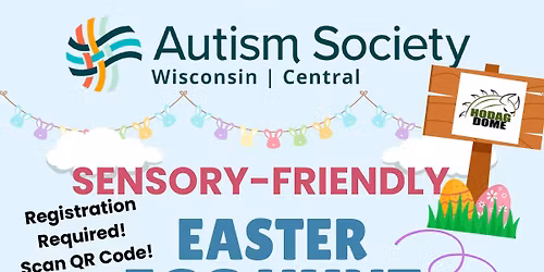 Sensory-Friendly Family Night & Egg Hunt, hosted by Autism Society of WI Central