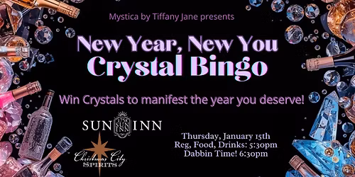 New Year, New You: Crystal Bingo - @The Sun Inn - January - Benefiting breast cancer programs