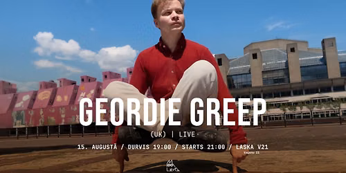 Laska Live: Geordie Greep (UK)