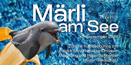 25 Jahre Märli am See – Jubiläum, Abschied und Neuanfang! AUSVERKAUFT!
