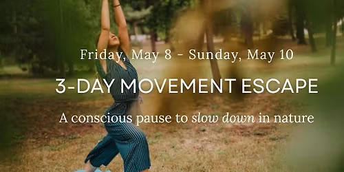 3-Day Movement Escape - Spring Edition 