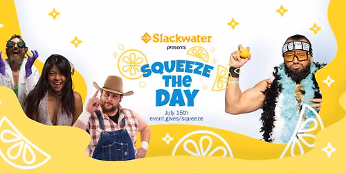 Squeeze the Day: Community Event & Fundraiser