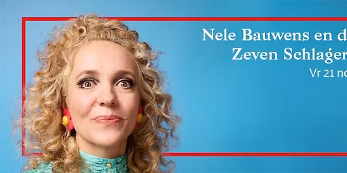 Nele Bauwens en de Zeven Schlagers @Bij' De Vieze Gasten