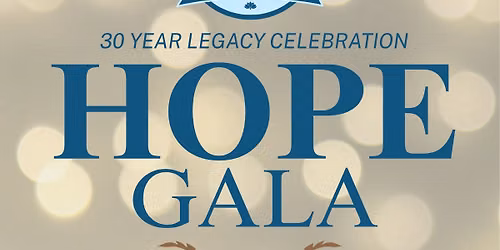 Hope Gala: 30 Year Legacy Celebration