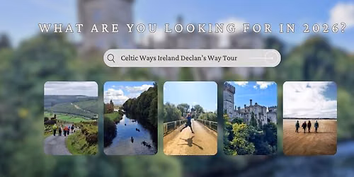 Walk the Ancient Way of St Declan  with Celtic Ways Ireland