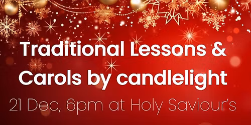 Traditional Lessons and Carols by Candlelight