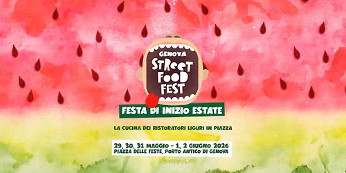 Street Food Fest 2026 \ud83c\udf54 Genova Porto Antico - 10\u00b0 Edizione