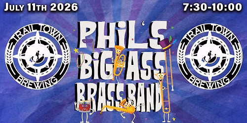 Phil's Big-Ass Brass Band at Trail Town Brewing