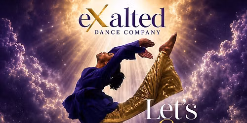 eXalted 12th Anniversary Encounter " Let's Go Up" Revelation 4: 1