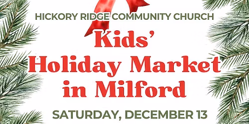 Kids' Holiday Market in Milford