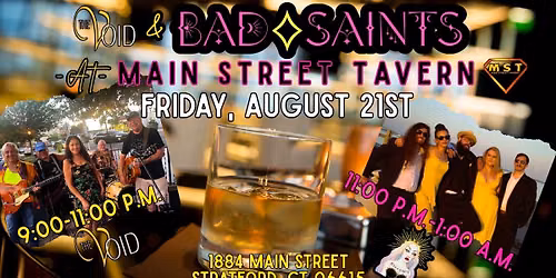 BAD\u27e1SAINTS & the Void @ Main Street Tavern
