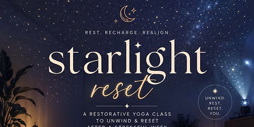 Starlight Reset - A Restorative Yoga Experience
