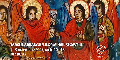 T\u00c2RGUL ARHANGHELILOR MIHAIL \u0218I GAVRIIL