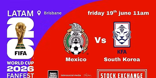 Mexico Vs South Korea FIFA World Cup 2026 Fanfest