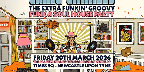 Craig Charles Funk & Soul House Party - Times Square, Newcastle
