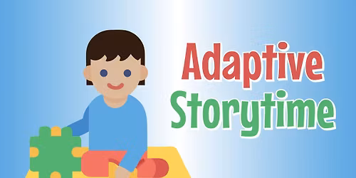 Adaptive Storytime **new!**