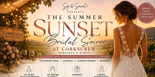 The Summer Sunset Bridal Soir\u00e9e at Corkscrew Weddings & Winery