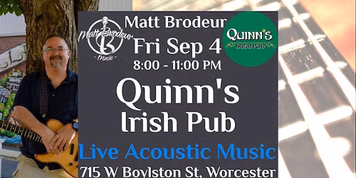 Matt Brodeur at Quinn's Irish Pub
