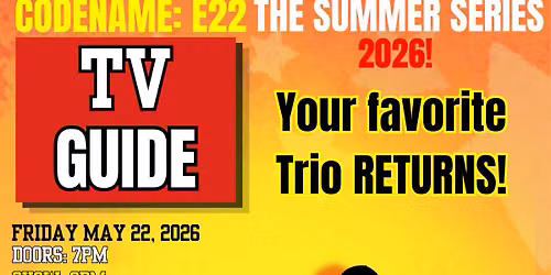 Codename: E22 | THE SUMMER SERIES
