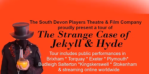 The Strange Case of Jekyll & Hyde - Exeter - Matthews Hall Topsham,  (steampunk theatre show)