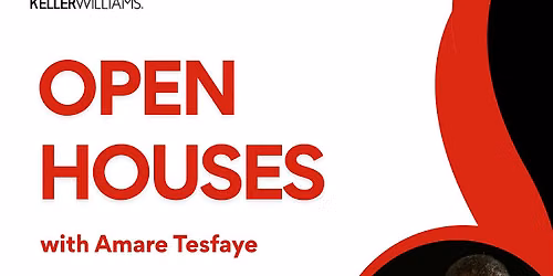 Open Houses with Amare Tesfaye