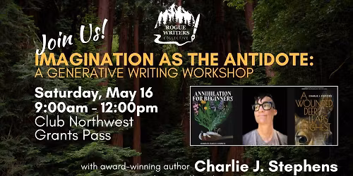 Imagination as the Antidote: A Generative Writing Workshop