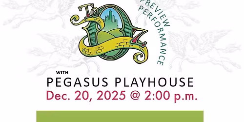 Saturday Performance Series: To Oz with Pegasus Playhouse
