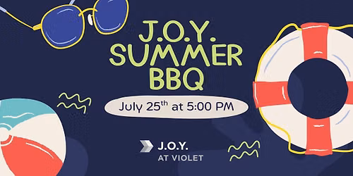 J.O.Y. Summer BBQ | J.O.Y. at Violet