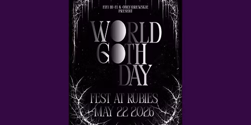 WORLD GOTH DAY FEST @ RUBIES