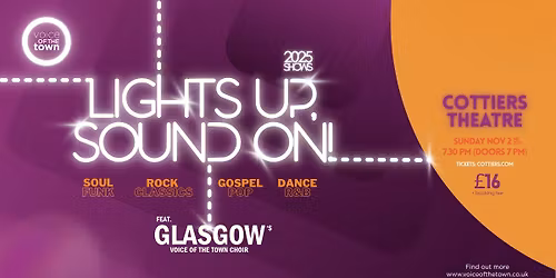Lights Up, Sound On! feat. Glasgow's Voice of the Town Choir