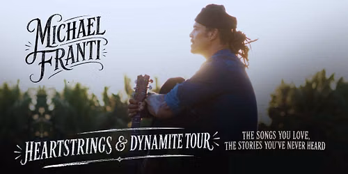 Michael Franti Trio: Heartstrings & Dynamite Tour