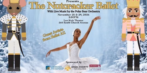 Dancing in the Streets AZ presents - The Nutcracker Ballet