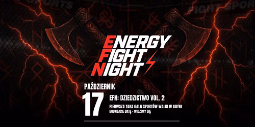 Energy Fight\u26a1Night: DZIEDZICTWO 2 | Gala Sport\u00f3w Walki w Gdyni | 17.10.2026