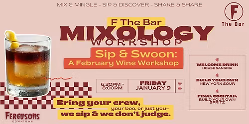 F The Bar Mixology Workshop - Sip & Swoon: A February Wine Workshop