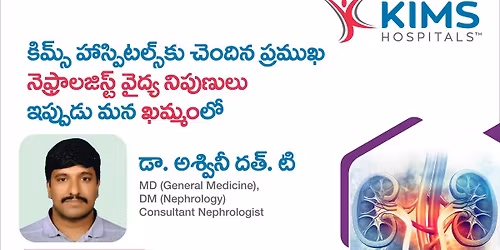Dr. Aswini Dutt T, Consultant Nephrologist is available in Khammam.