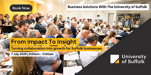 Business Solutions with the University of Suffolk - From Insight to Impact