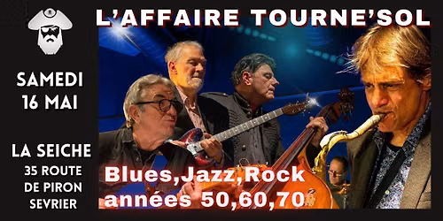 \ud83c\udfb7 Samedi 16 mai : L'Affaire Tourne'Sol en concert \u00e0 la Seiche
