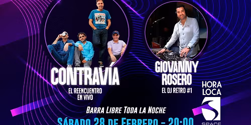 Fiesta Retro Original Classics Contravia el reencuentro s\u00e1bado 28 de febrero 20:00 hotel la Quinta