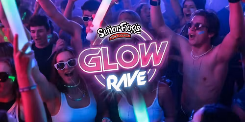 GLOW RAVE AT SENOR FROG'S