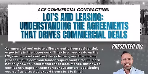 LOI\u2019s and Leasing:  Understanding the Agreements that Drives Commercial Dea