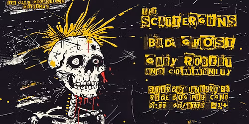 The Scatterguns \/ Bad Ghost \/ Gary Robert & Community @ Rude Dog