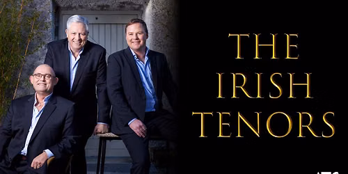 The Celtic Tenors at Sharon L Morse Performing Arts Center