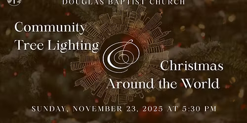 Community Tree Light AND Christmas Around the World 2025